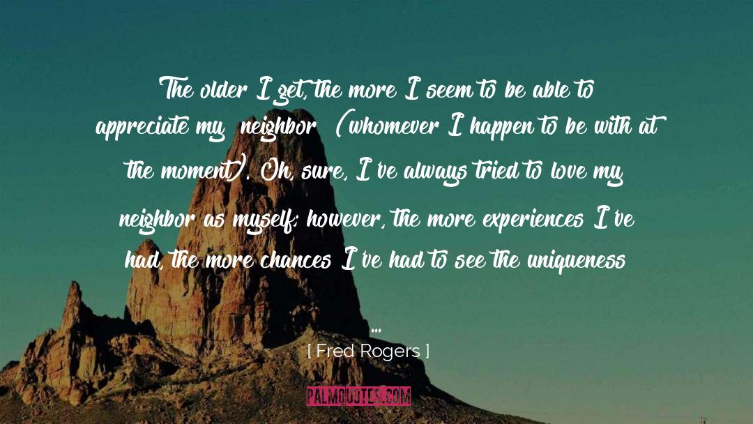 Chances quotes by Fred Rogers