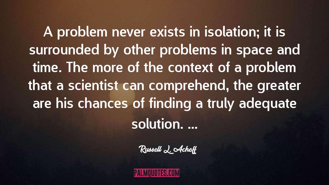Chances quotes by Russell L. Ackoff