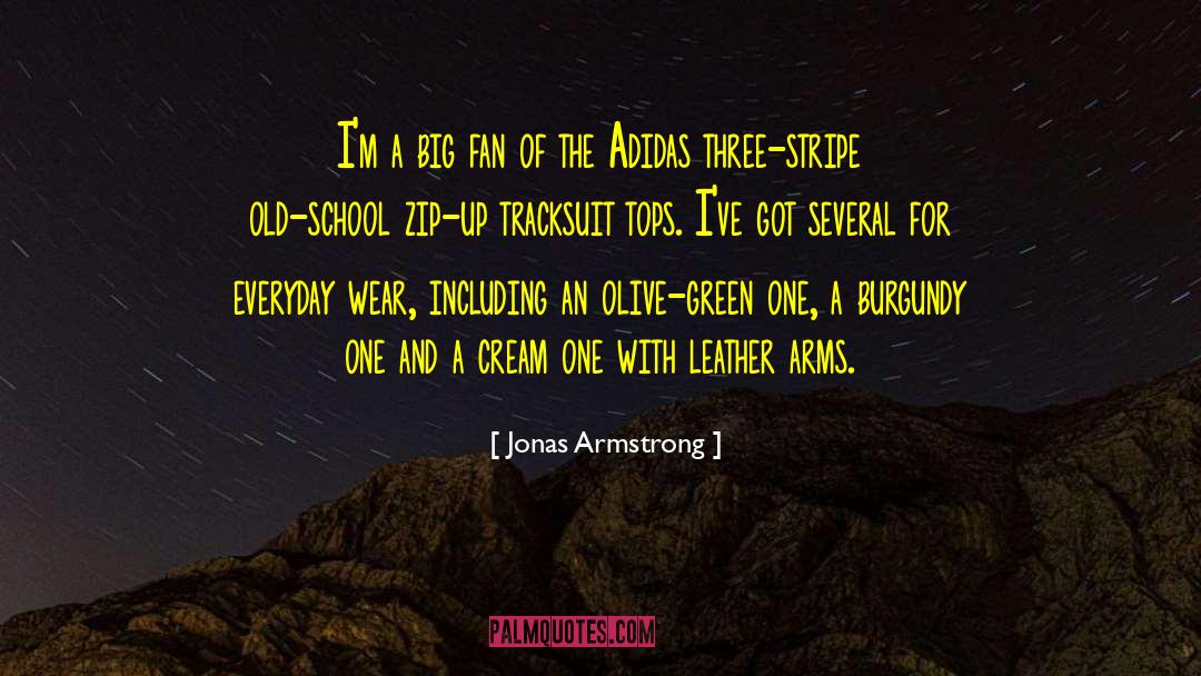 Chanclas Adidas quotes by Jonas Armstrong