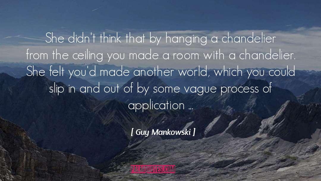 Chandelier quotes by Guy Mankowski