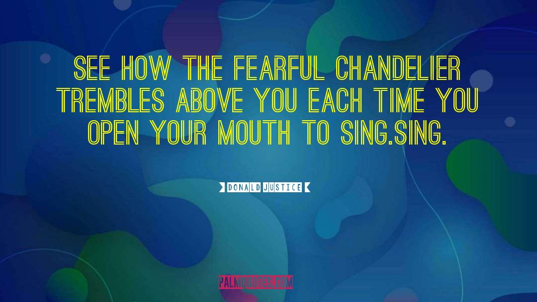 Chandelier quotes by Donald Justice
