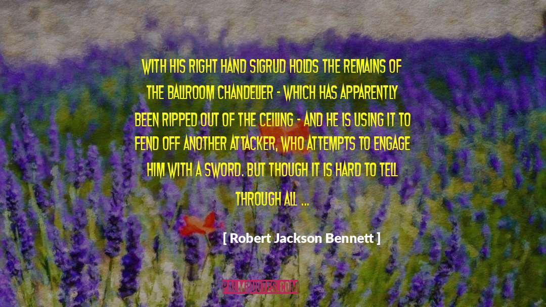 Chandelier quotes by Robert Jackson Bennett