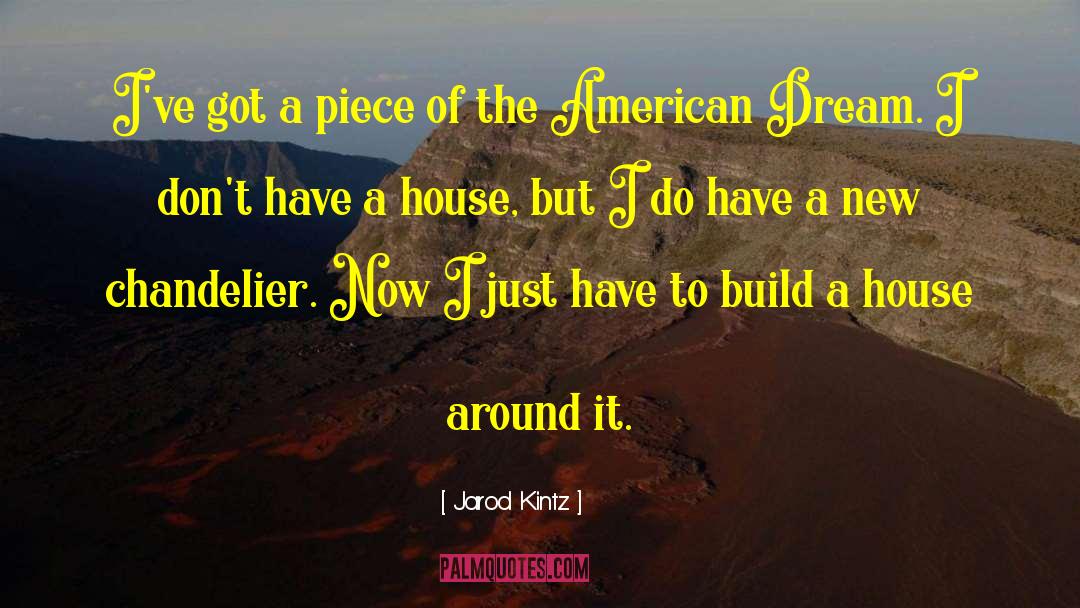 Chandelier quotes by Jarod Kintz