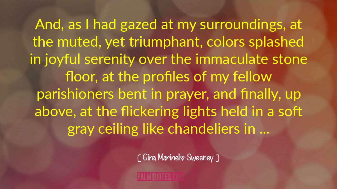 Chandeliers quotes by Gina Marinello-Sweeney