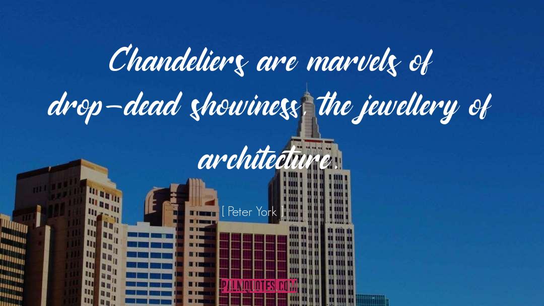 Chandeliers quotes by Peter York