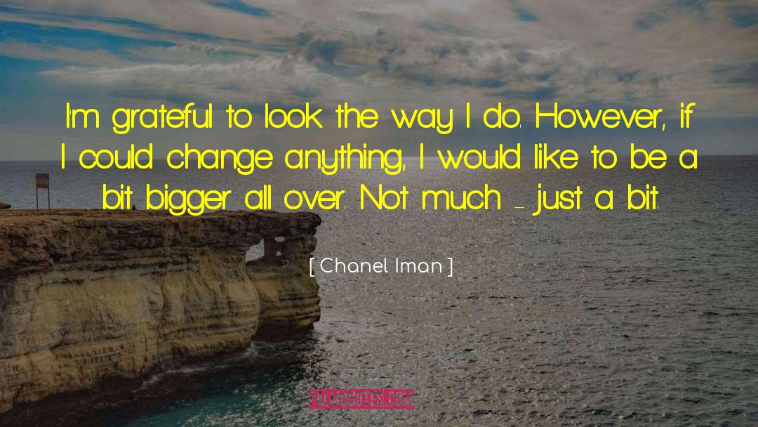 Chanel quotes by Chanel Iman