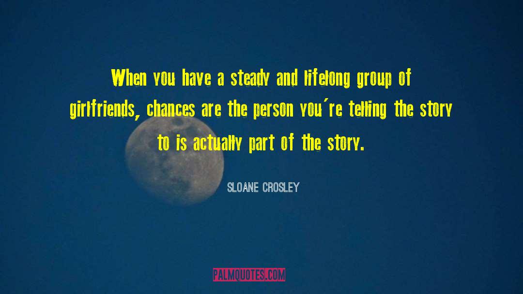 Change A Person quotes by Sloane Crosley