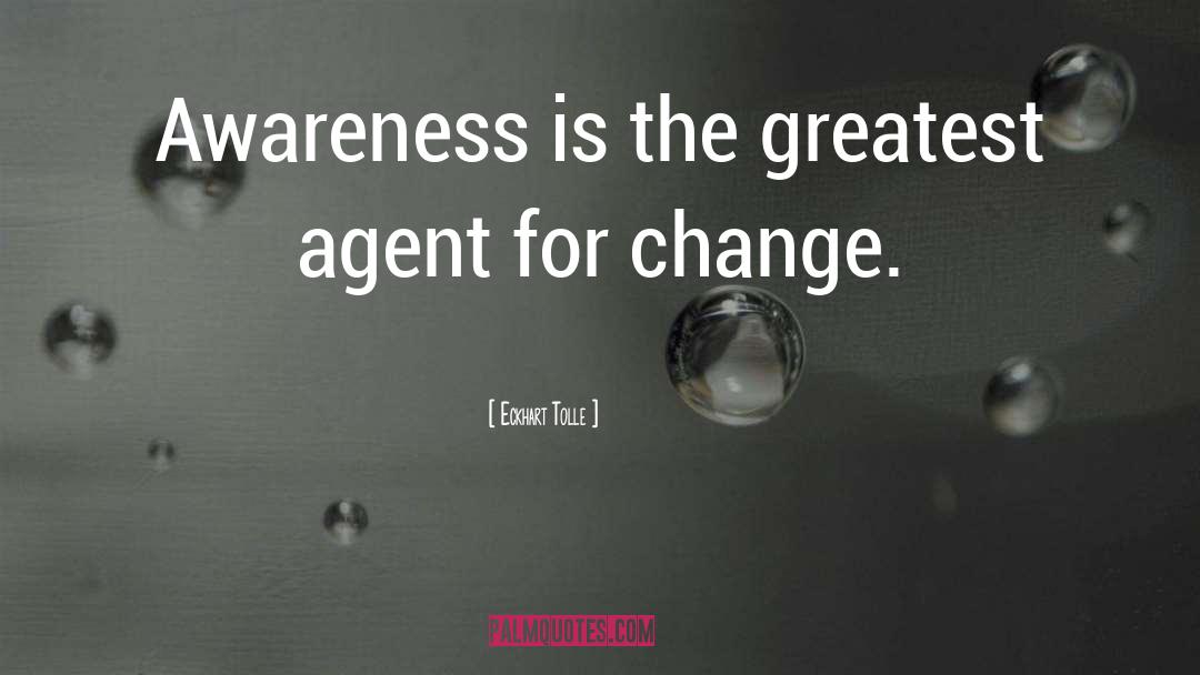 Change Agent quotes by Eckhart Tolle