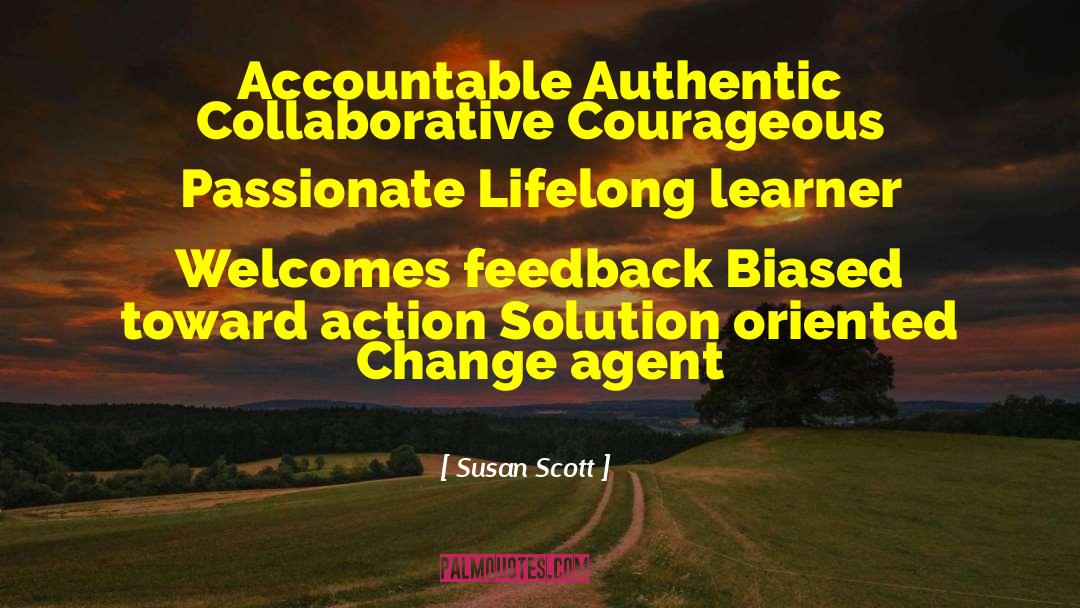 Change Agent quotes by Susan Scott