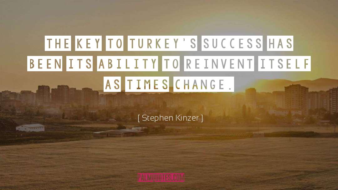 Change Agents quotes by Stephen Kinzer
