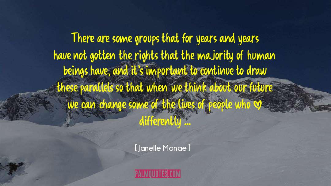 Change And Learning quotes by Janelle Monae