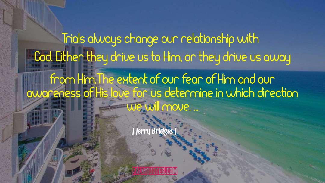 Change And Moving Away quotes by Jerry Bridges