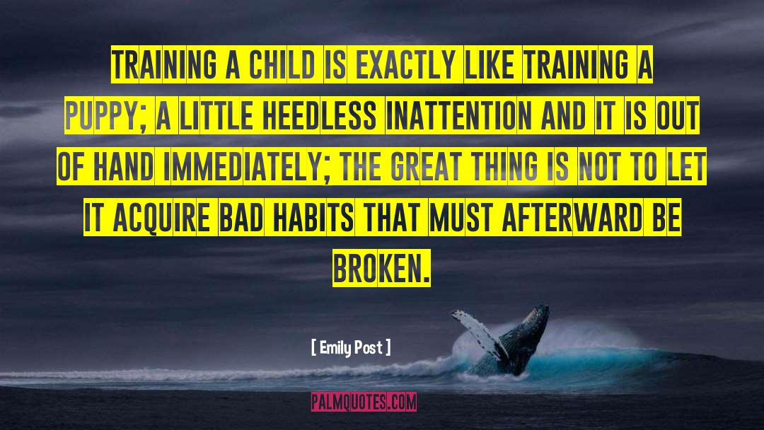 Change Bad Habits quotes by Emily Post