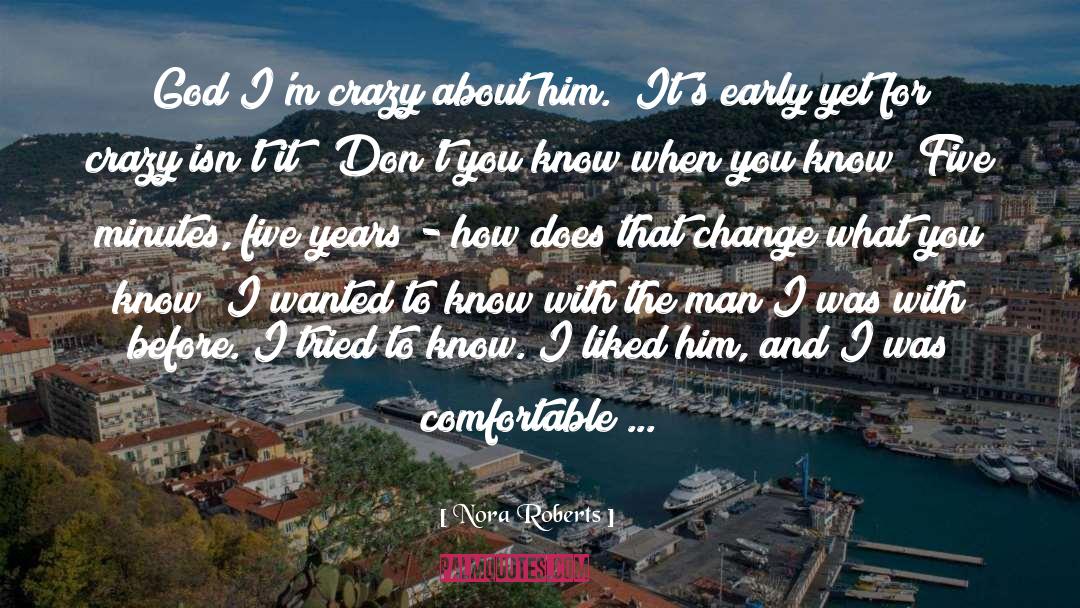 Change Contentment quotes by Nora Roberts