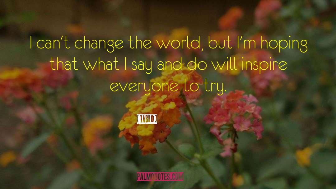 Change Destiny quotes by Tablo