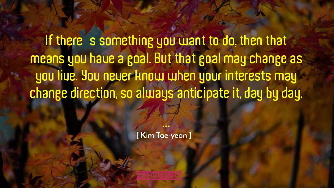 Change Direction quotes by Kim Tae-yeon