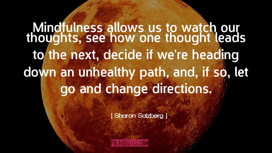 Change Directions quotes by Sharon Salzberg