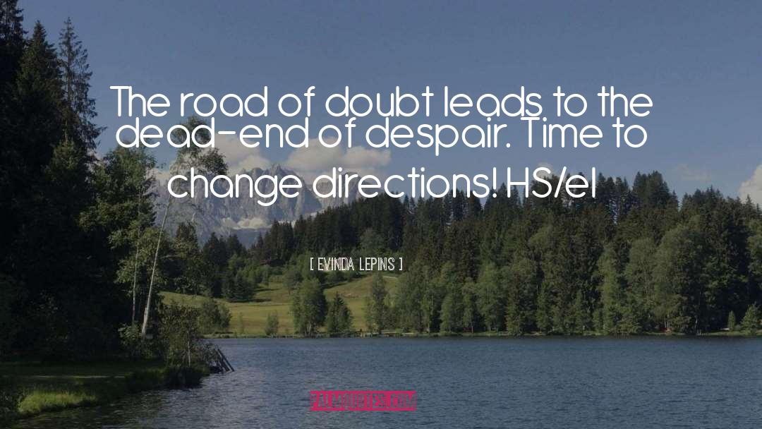 Change Directions quotes by Evinda Lepins