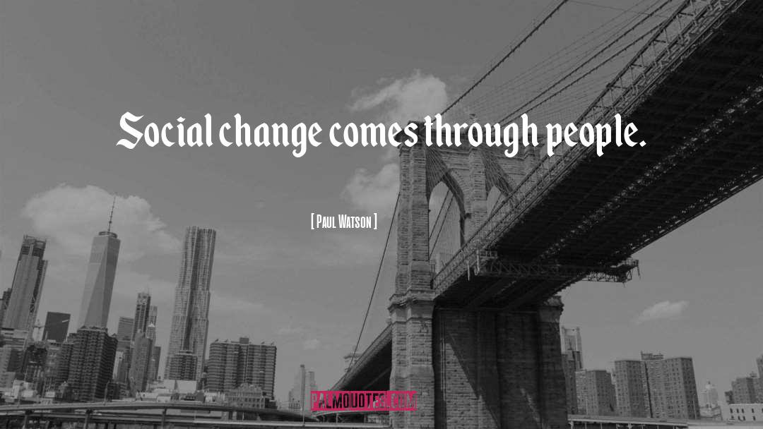 Change Directions quotes by Paul Watson