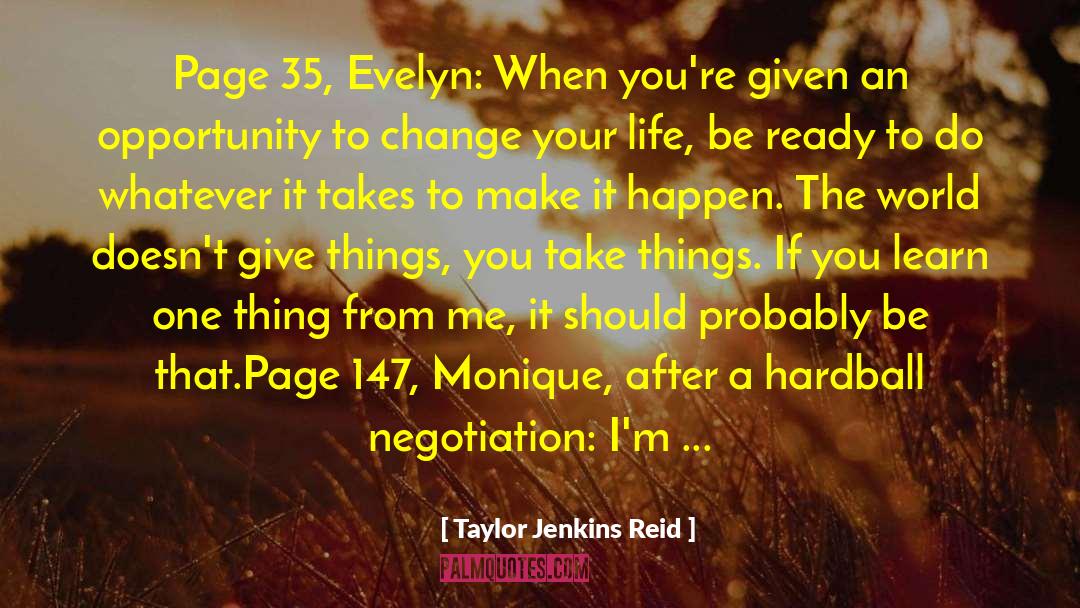 Change Doesnt Happen Overnight quotes by Taylor Jenkins Reid