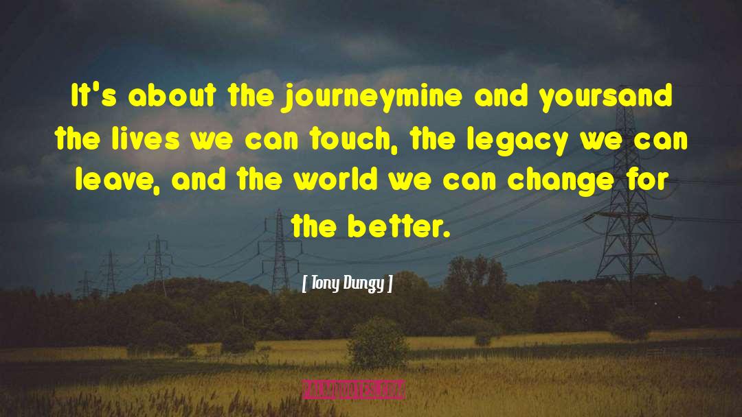 Change For The Better quotes by Tony Dungy