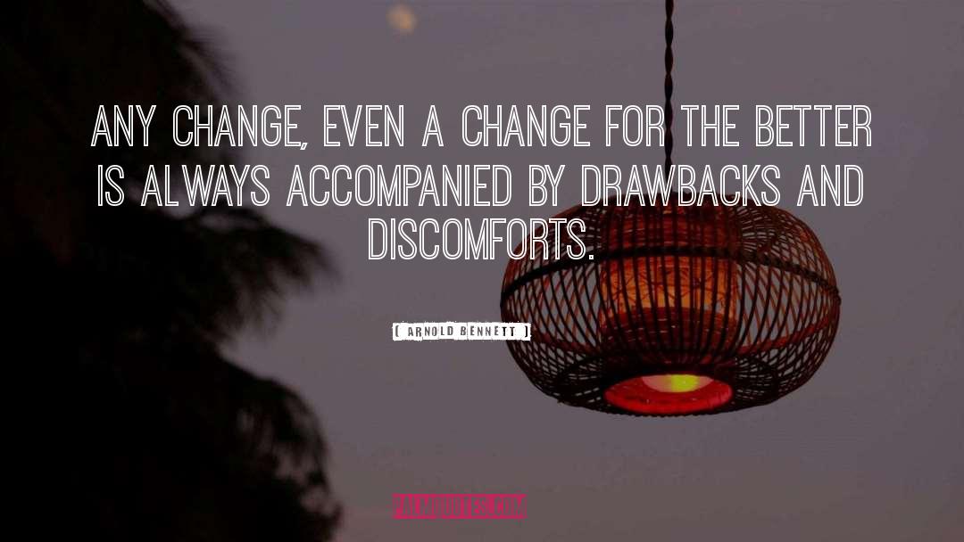 Change For The Better quotes by Arnold Bennett