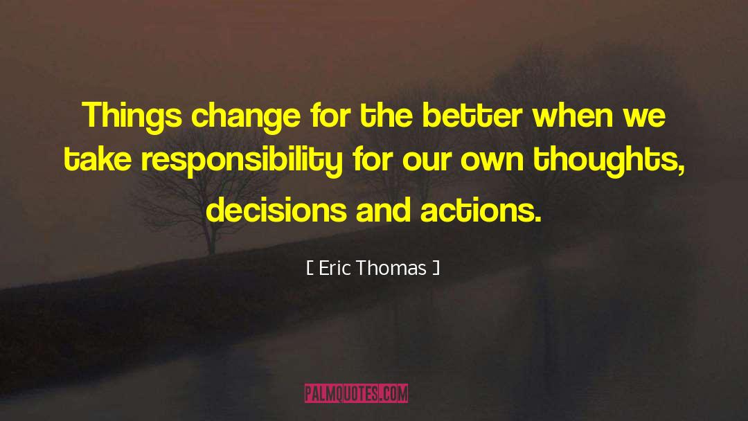 Change For The Better quotes by Eric Thomas