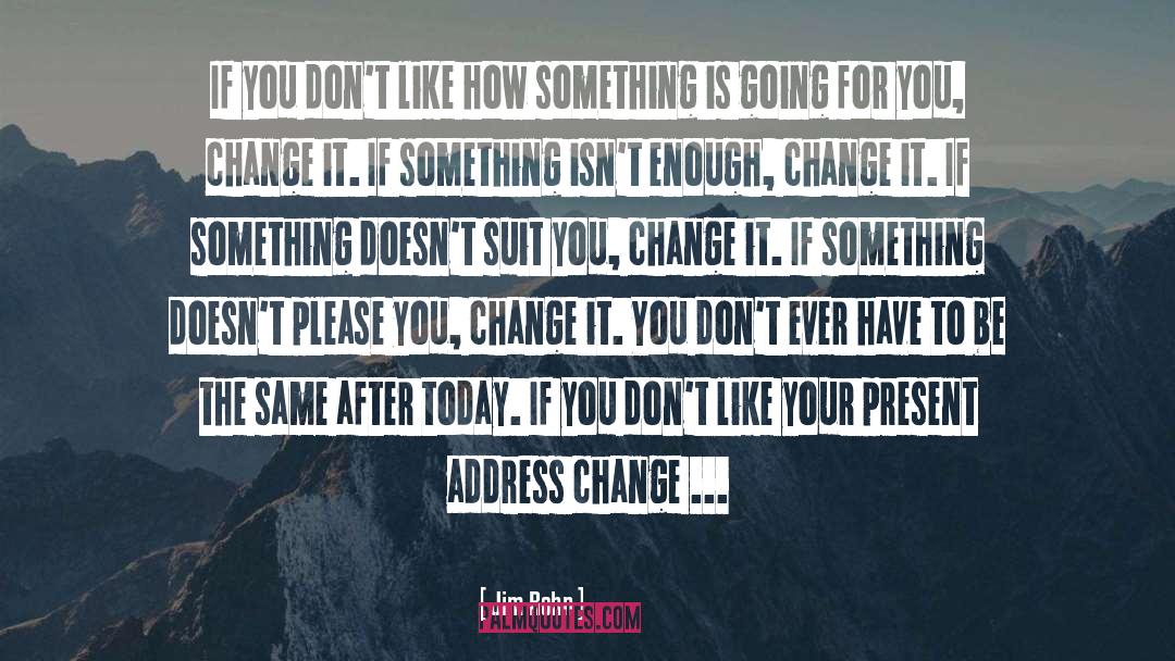 Change God quotes by Jim Rohn