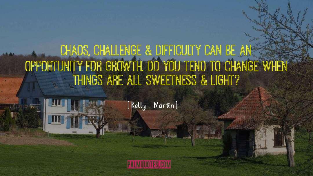 Change Growth quotes by Kelly    Martin