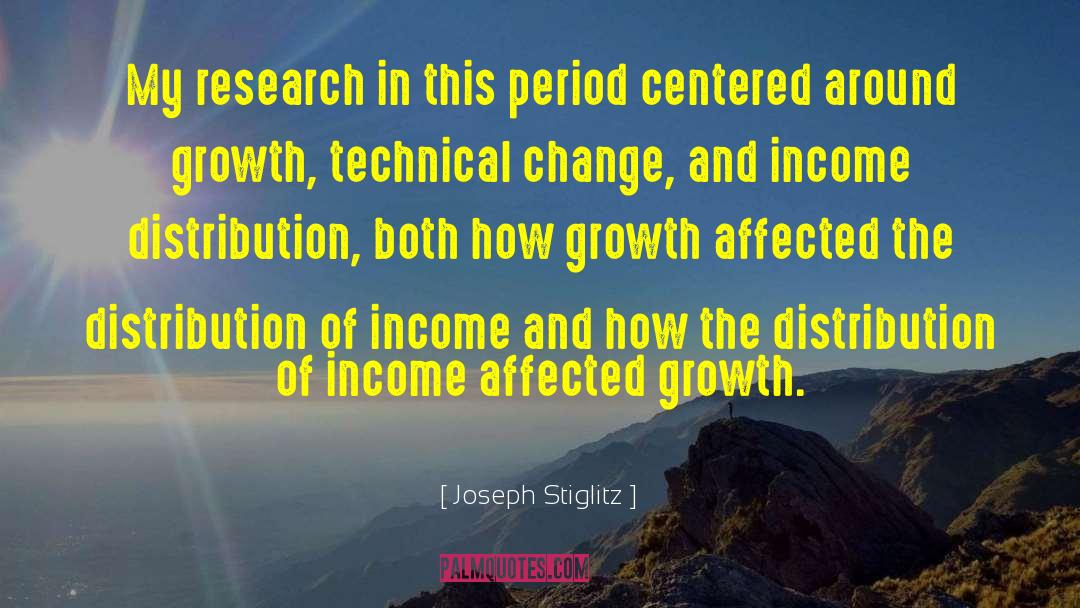 Change Growth quotes by Joseph Stiglitz