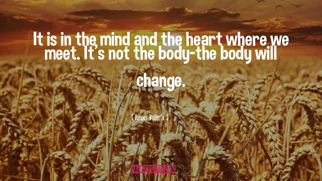 Change Heart quotes by Amber Valletta
