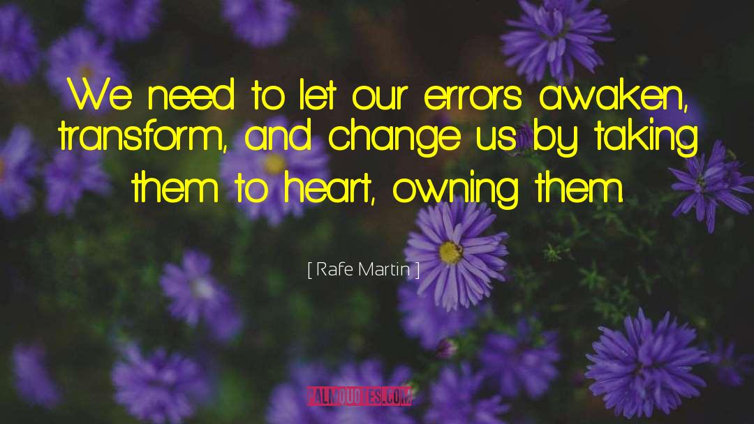 Change Heart quotes by Rafe Martin