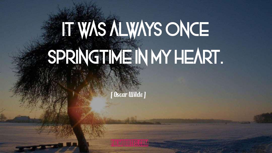 Change Heart quotes by Oscar Wilde
