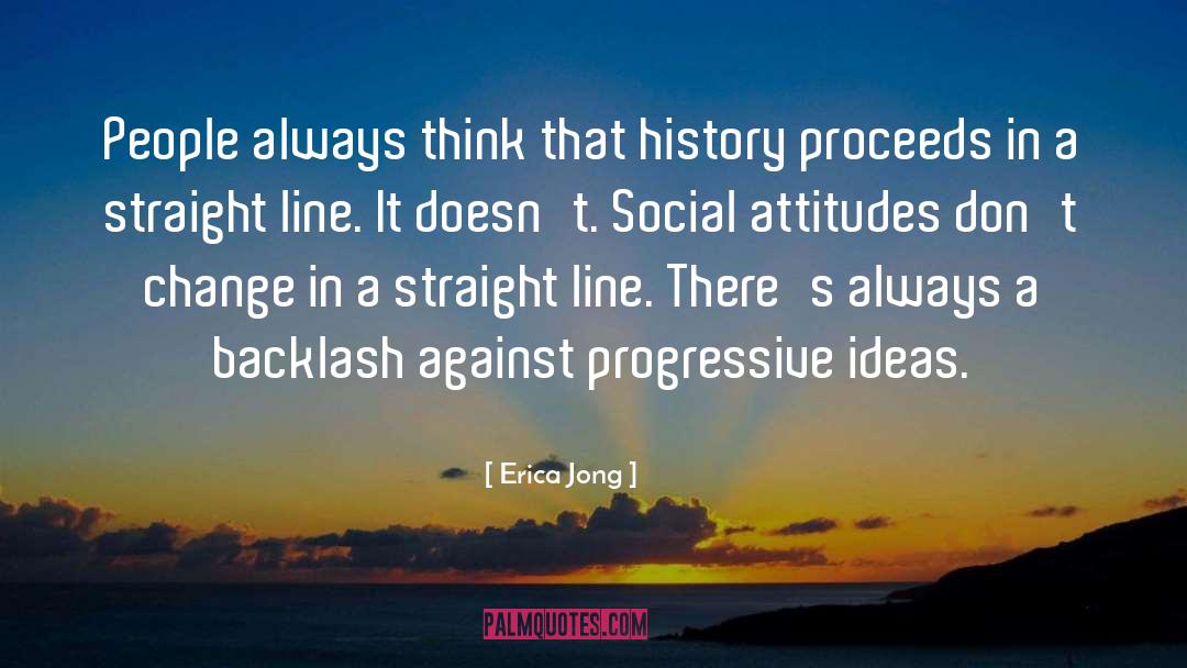 Change History quotes by Erica Jong