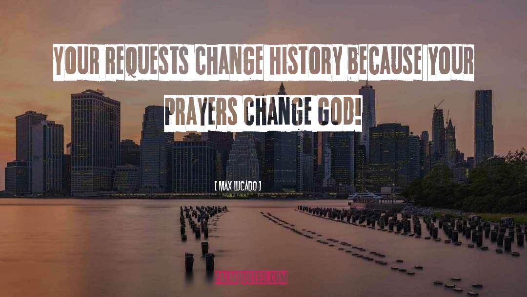 Change History quotes by Max Lucado