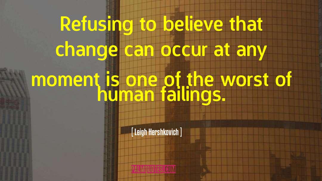 Change Humanity quotes by Leigh Hershkovich