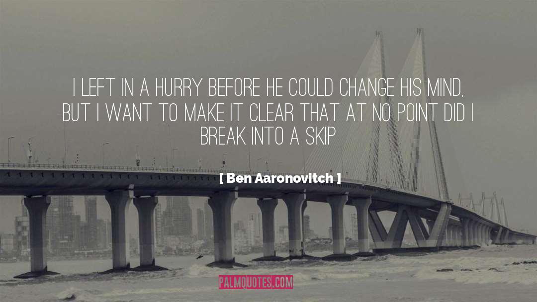 Change In Friendship quotes by Ben Aaronovitch