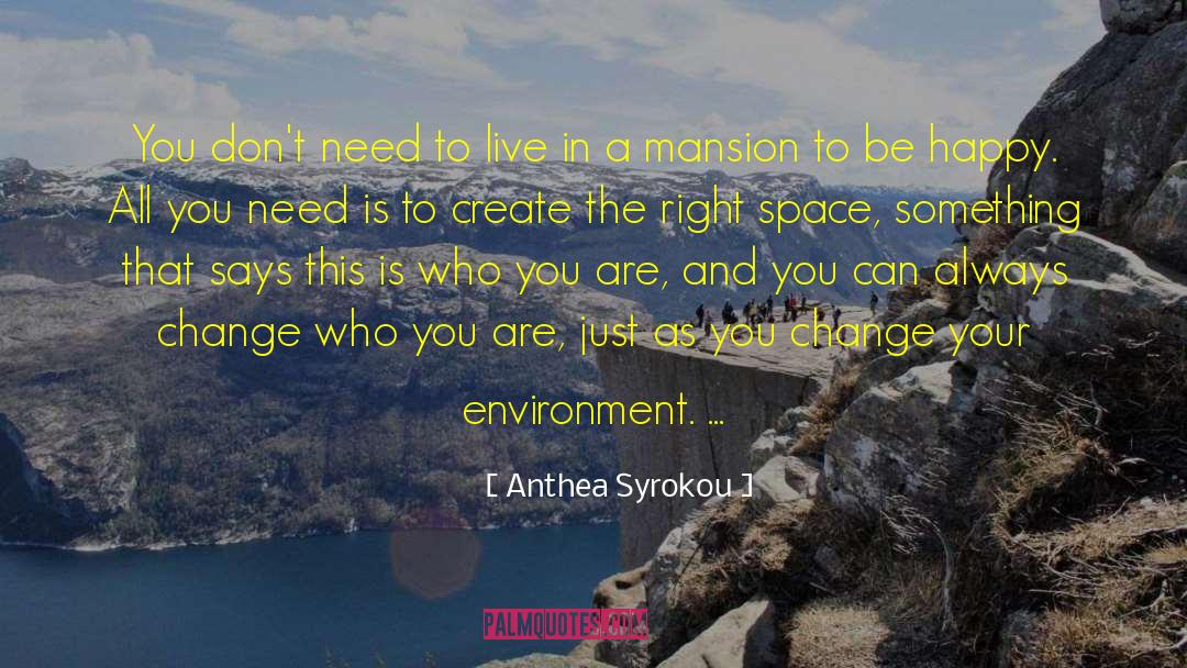 Change In The Right Direction quotes by Anthea Syrokou