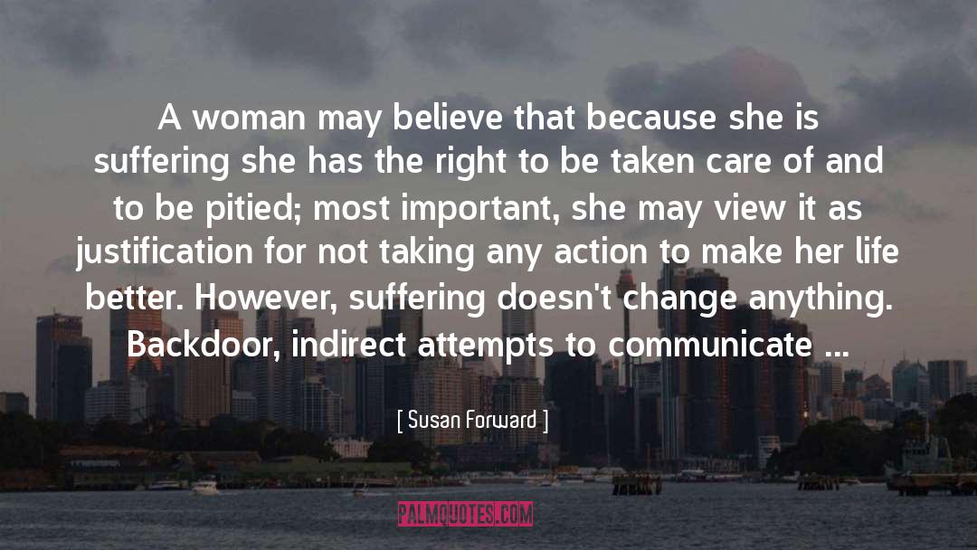 Change In The Right Direction quotes by Susan Forward