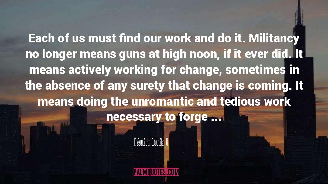 Change Is Coming quotes by Audre Lorde