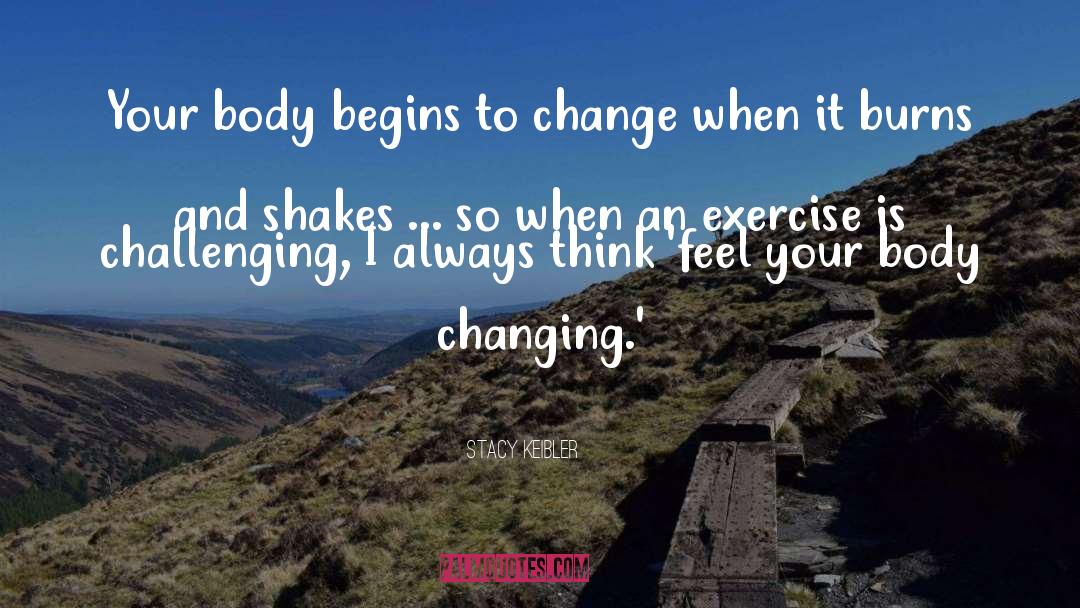 Change Is Coming quotes by Stacy Keibler