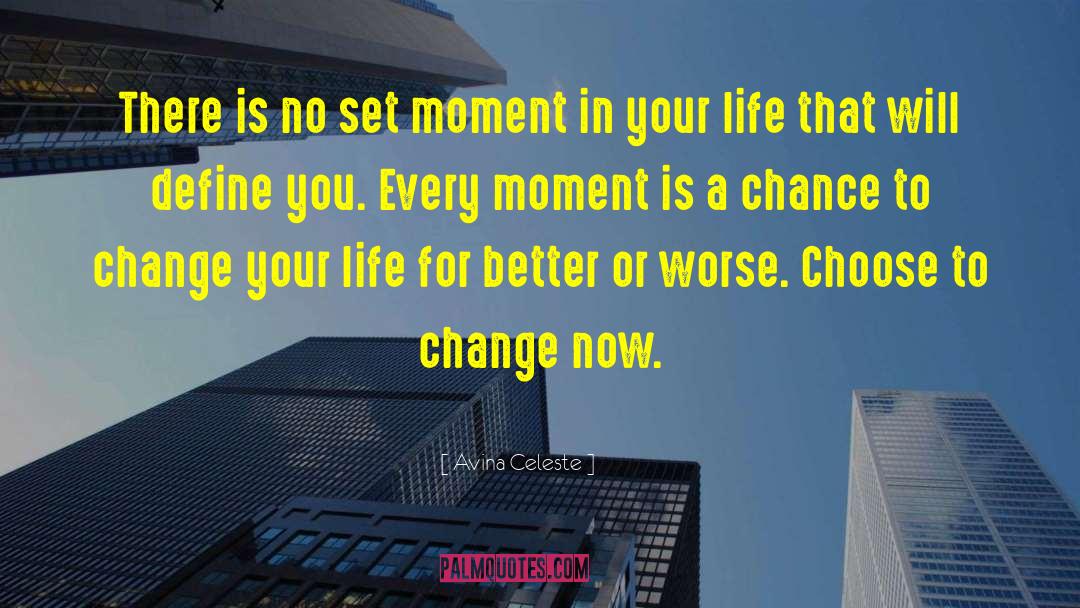 Change Is Continuous quotes by Avina Celeste