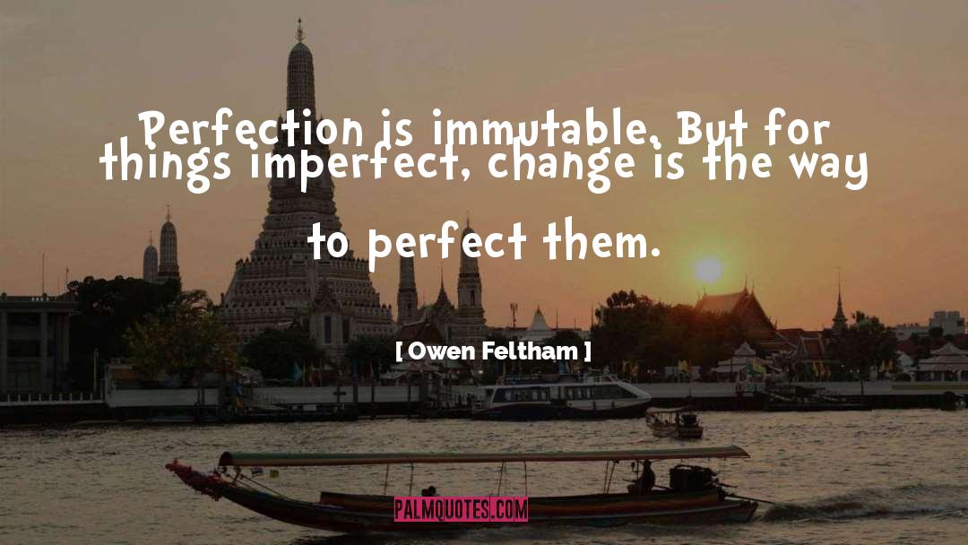 Change Is Fearsome quotes by Owen Feltham