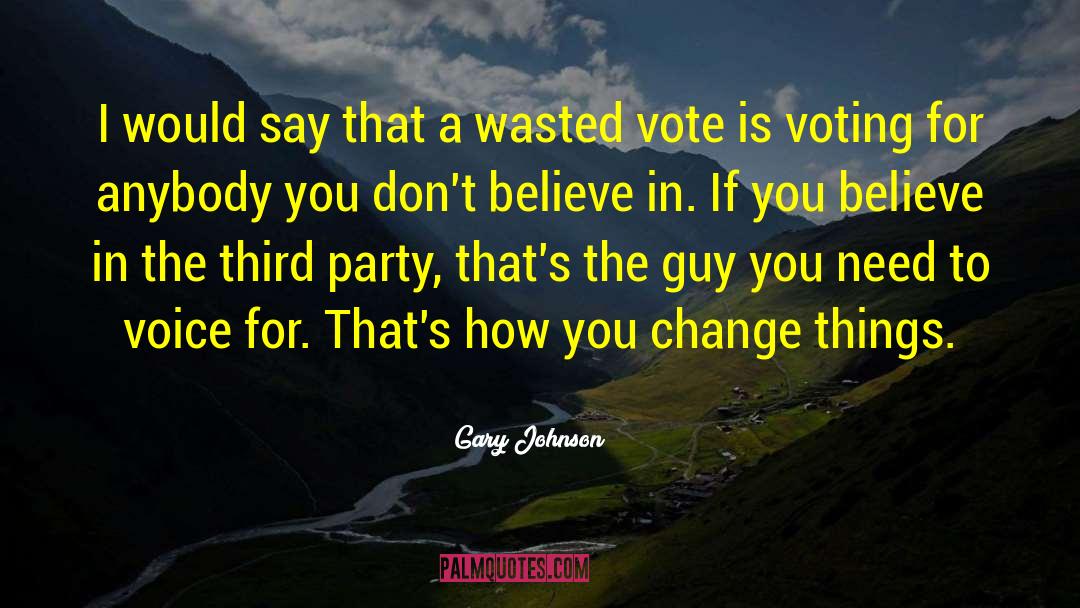 Change Is Inevitable quotes by Gary Johnson