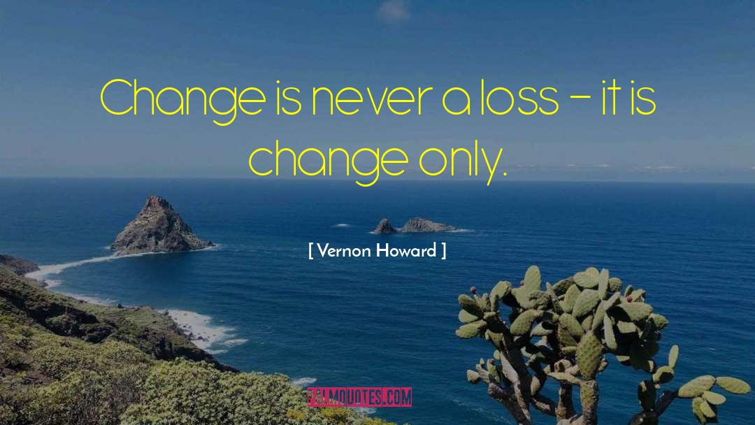 Change Is Inevitable quotes by Vernon Howard