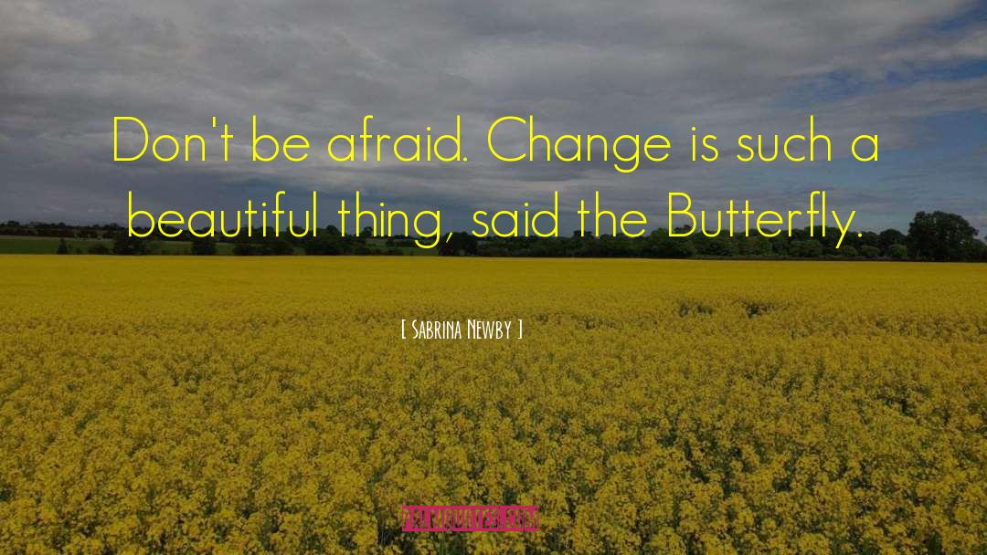 Change Is Inevitable quotes by Sabrina Newby