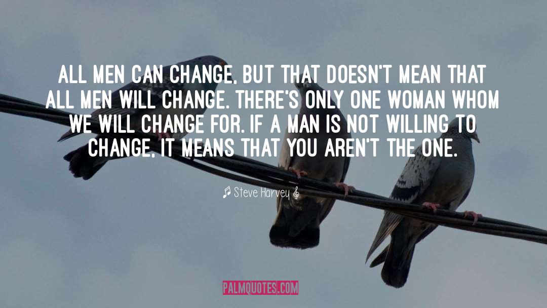 Change It quotes by Steve Harvey