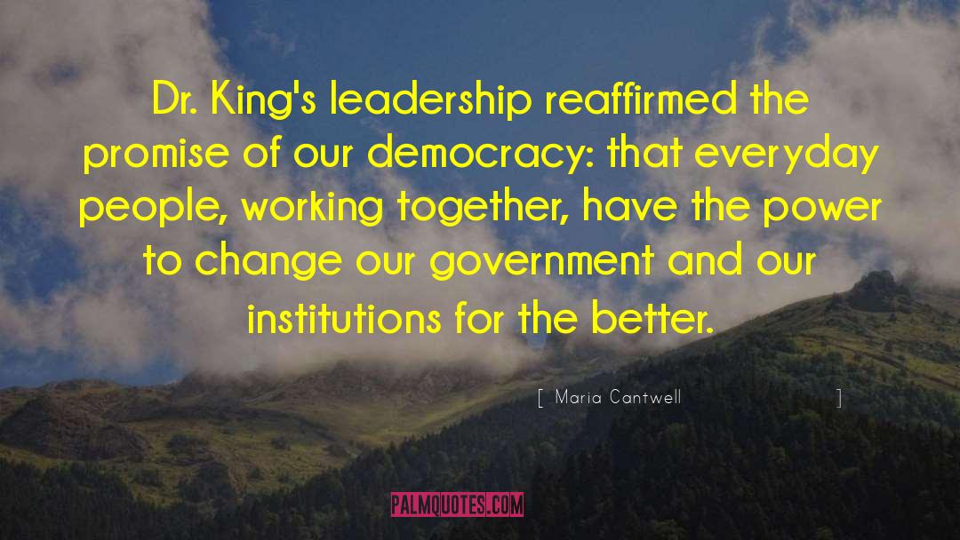 Change Leadership quotes by Maria Cantwell
