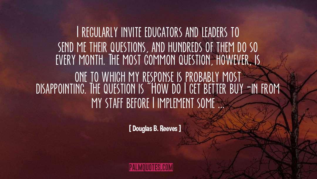 Change Leadership quotes by Douglas B. Reeves