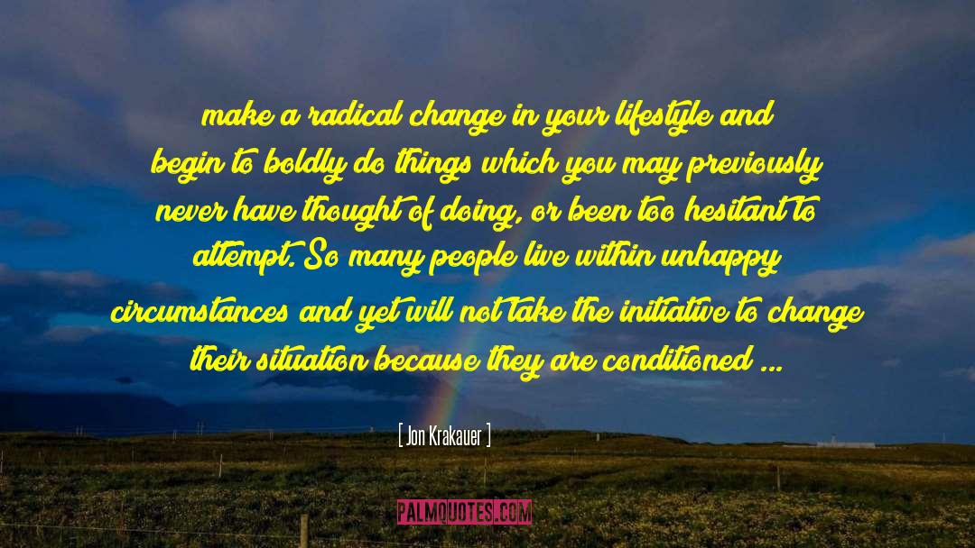 Change Life Joy Motivational quotes by Jon Krakauer
